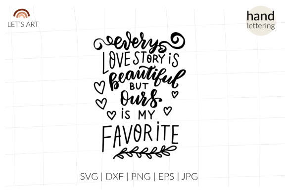Download Every Love Story is Beautiful Svg - Beautiful Collection